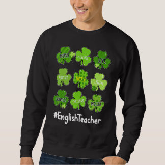 Funny Kleeblatt Teach Liebe Englischer Lehrer St P Sweatshirt