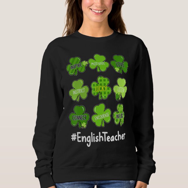 Funny Kleeblatt Teach Liebe Englischer Lehrer St P Sweatshirt (Vorderseite)