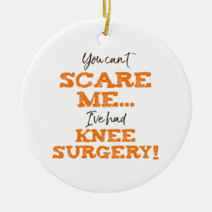 Funny Knee Operation Erholung "Scare" Keramik Ornament