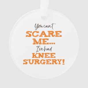 Funny Knee Operation Erholung "Scare" Ornament