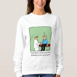 Funny Knitter Spaß Sweatshirt