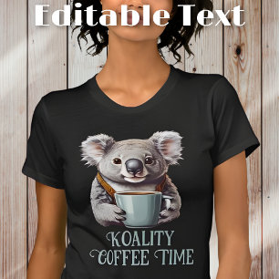 Funny Koala Drink Kaffee bearbeitbarer Text T-Shirt