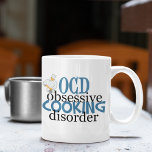 Funny Koch Kaffeetasse<br><div class="desc">Spaß für einen beruflichen Koch kochen. Köche mit OCD werden dieses niedliche Geschenk Liebe.</div>