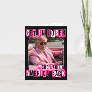Funny komm in Loser, wir bringen Amerika zurück Karte