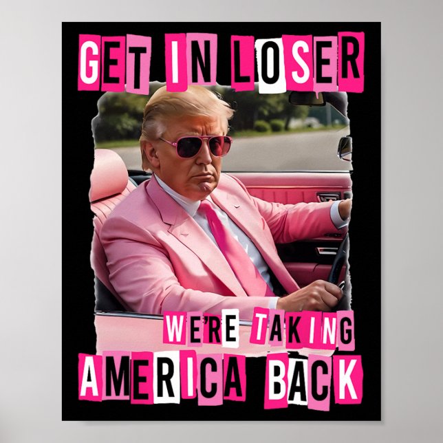 Funny kommen in Loser Wir nehmen Amerika auf Trum Poster (Vorne)