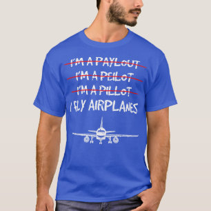 Funny Kommerziell Airplane Piloten T-Shirt