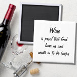 Funny Kühlschrankmagnet Weine Zitat einzigartige F Magnet<br><div class="desc">Der Kühlschrankmagnet ist ein einzigartiges Geschenk für Frauen. Wein ist der Beweis,  dass Gott uns Liebe und uns will,  glücklich zu sein. Der sonnige Schwarz-Weiß-Kühlschrank-Magnet,  der ein tolles Geschenk machen würde.</div>