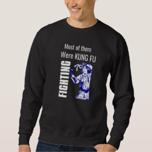 Funny Kung Fu Men Women Fighting Novelty Graphic T Sweatshirt
