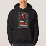Funny Kung Fu Santa Claus Chimney Ugly Christmas S Hoodie<br><div class="desc">Funny Kung Fu Santa Claus Chimney Ugly Christmas Sweater</div>
