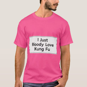 Funny Kung Fu Zitat für Männer und Frauen Cool Kun T-Shirt