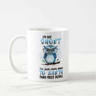 Funny Kurz Owl Sprichwort Kaffeetasse