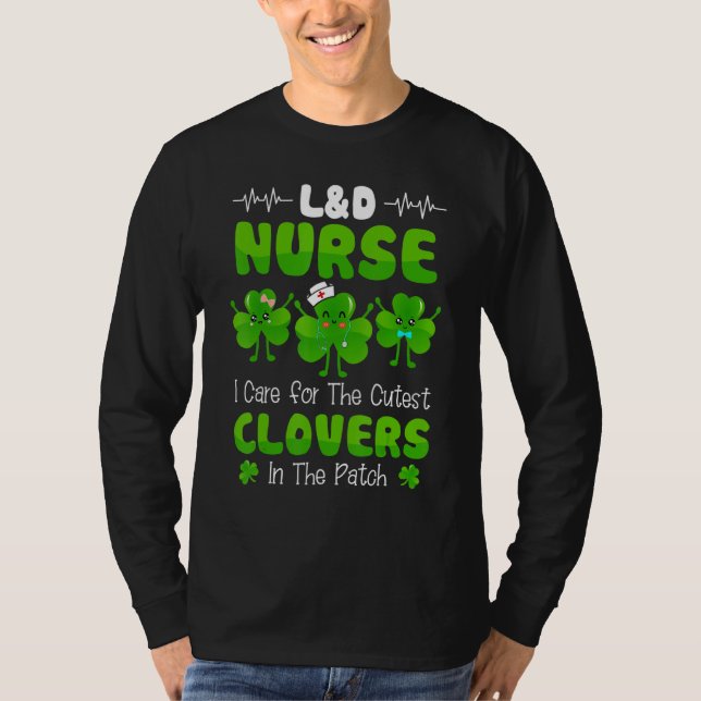 Funny L&d Nurse Irish St Patricks Day Niedliche C  T-Shirt (Vorderseite)