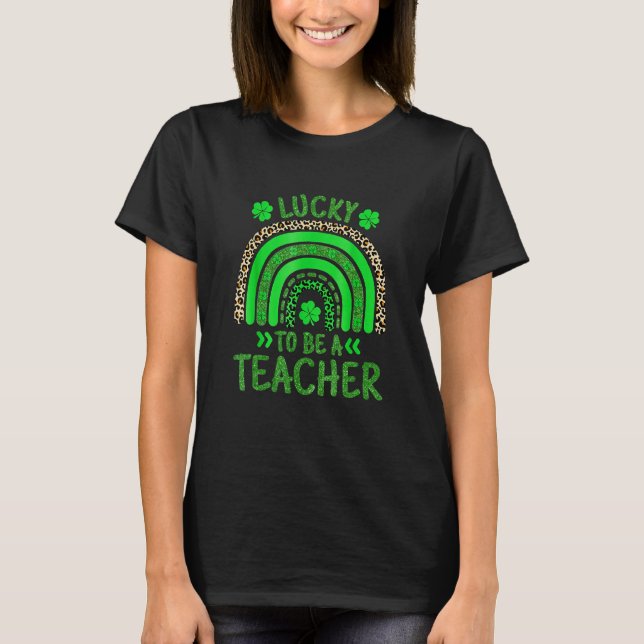 Funny L Ucky zu Lehrerin St Patricks Day R Ain T-Shirt (Vorderseite)