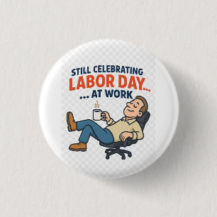 Funny Labour Day Cartoon - "hart oder kaum arbeite Button