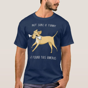 Funny Labrador Forensic Science Humerus Bone Retri T-Shirt