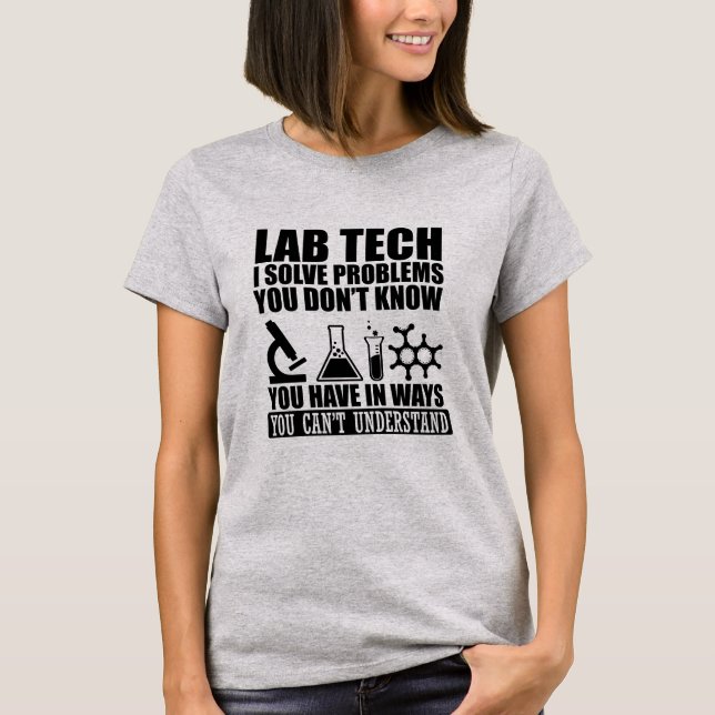 Funny Labrador tech zitiert Labortechniker Spaß T-Shirt (Vorderseite)