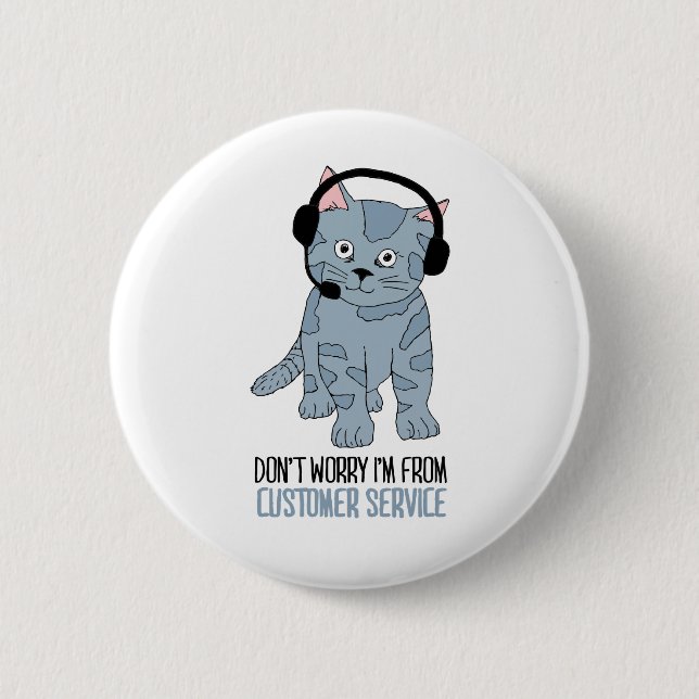 Funny lächelnd Cat Kundensupport Epic Sarcastic Button (Vorderseite)