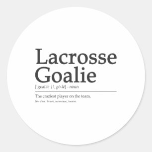 Funny Lacrosse Goalie Definition Zitat Cool Men Wo Runder Aufkleber