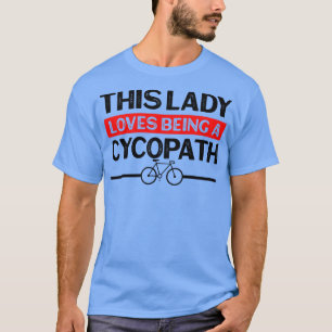 Funny Lady Radfahrer Radfahrer Radfahrerberg T-Shirt