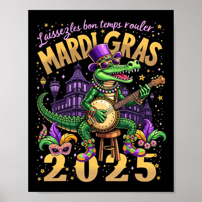 Funny Laissez Les Bon Temps Rouler Mardi Gras 2025 Poster (Vorne)