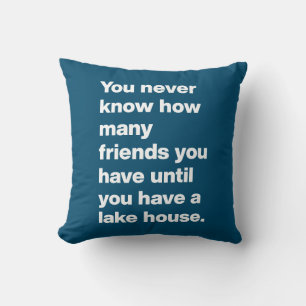 Funny Lake House Freunde Zitat Typografie Blau Kissen