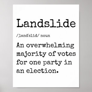 Funny Landslide Definition Great Trump Landslide V Poster