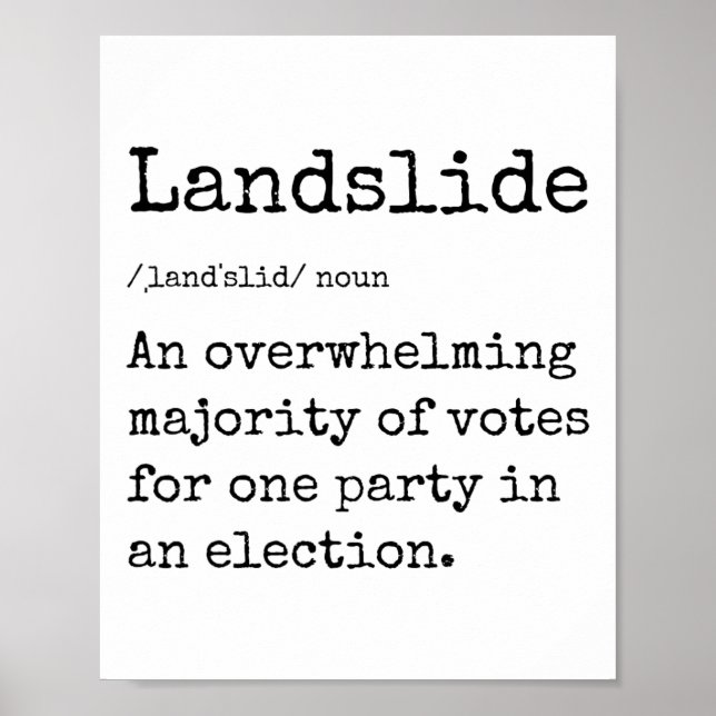 Funny Landslide Definition Great Trump Landslide V Poster (Vorne)
