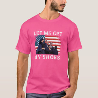Funny Lass me Holen meine Schuhe Shirt US Flag Pat