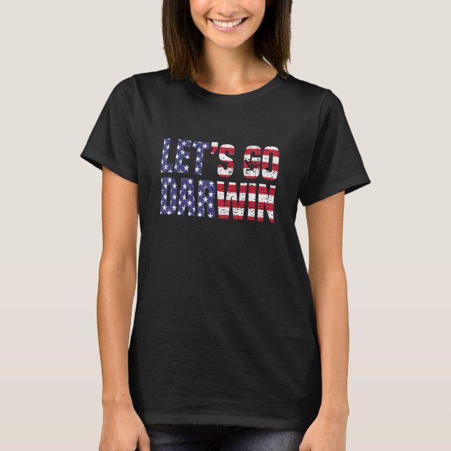 Funny Lasse Go Darwin Let's Go Darwin Funny Sarcas T-Shirt (Vorderseite)
