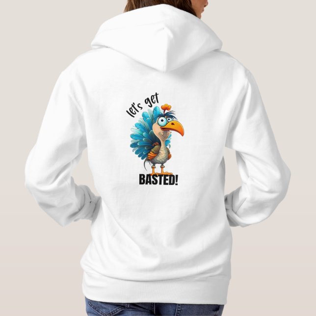 Funny Lass's Get Basted T - Shirt Hoodie (Rückseite)