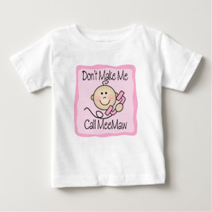 Funny lässt mich nicht MeeMaw nennen Baby T-shirt