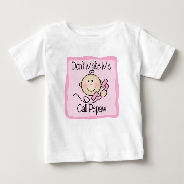 Funny lässt mich nicht Pepaw rufen Baby T-shirt (Vorderseite)