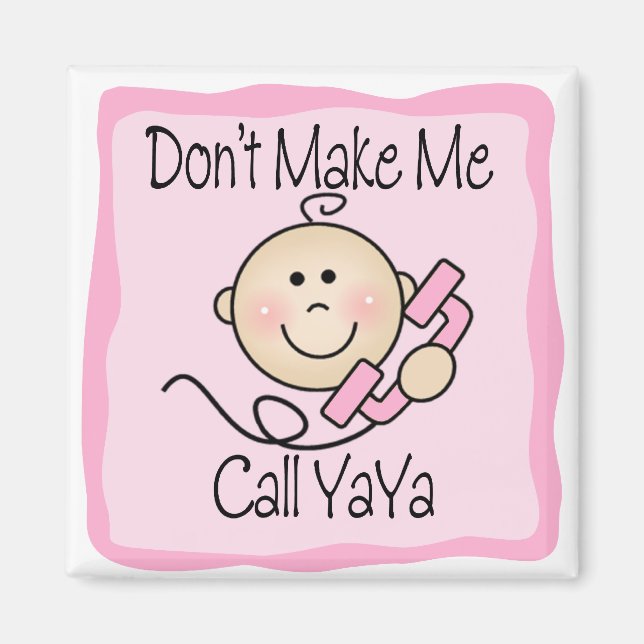 Funny lässt mich nicht YaYa rufen Magnet (Vorne)