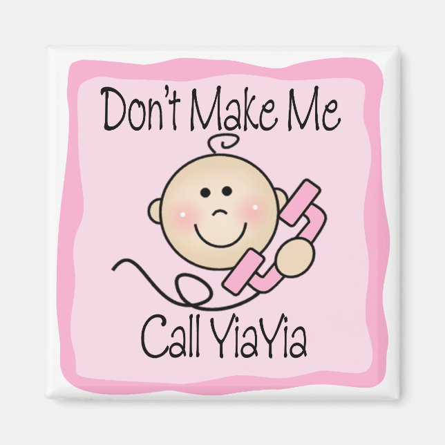 Funny lässt mich nicht YiaYia nennen Magnet (Vorne)