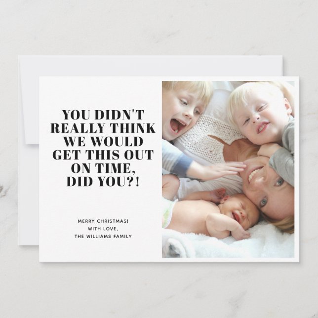 Funny Late Merry Christmas Foto Feiertagskarte (Vorderseite)