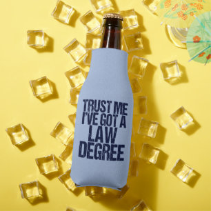 Funny Law School Abschluss Vertraue mir Ich bin An Flaschenkühler