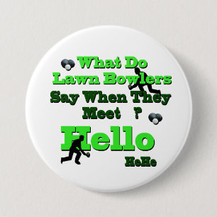 Funny Lawn Bowls Gruß, Button