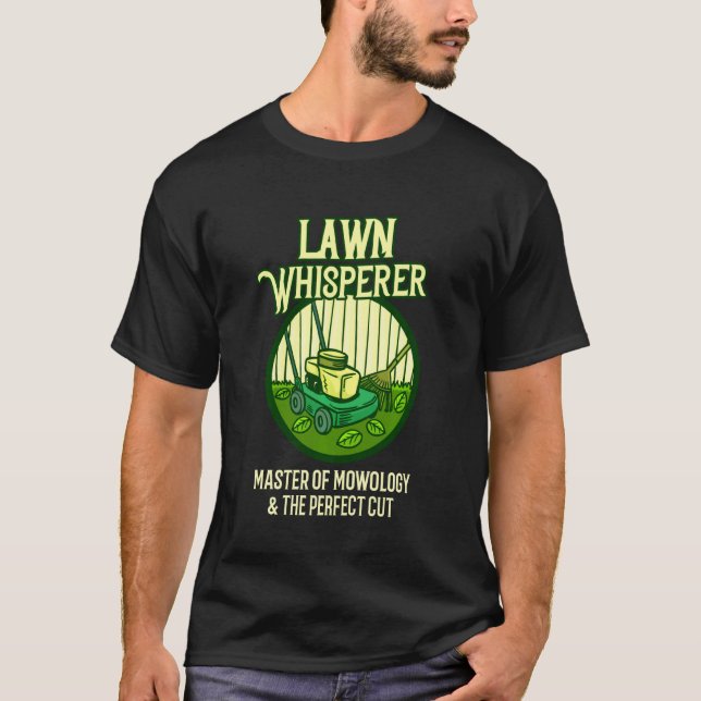 Funny Lawn Care Landscaper Mowing T-Shirt (Vorderseite)