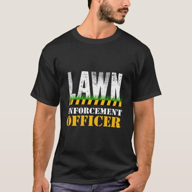 Funny Lawn Enforcement Officer Mowing Gift für Män T-Shirt (Vorderseite)