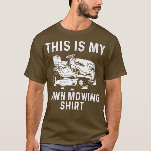 Funny Lawn Mowing Geschenk Männer Frauen Rasenmähe T-Shirt (Vorderseite)