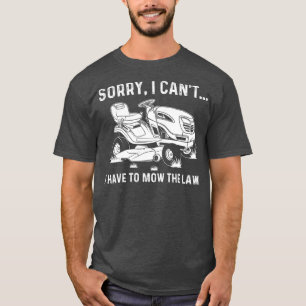 Funny Lawn Mowing Geschenk Männer Frauen Rasenmähe T-Shirt