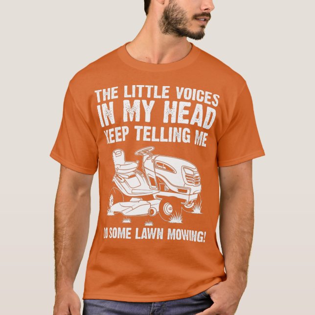 Funny Lawn Mowing Geschenk Männer Frauen Rasenmähe T-Shirt (Vorderseite)