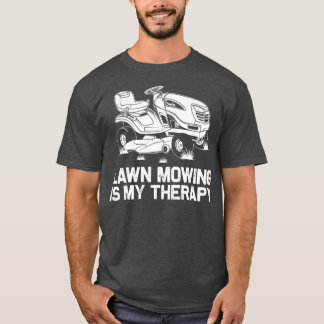 Funny Lawn Mowing Geschenk Männer Frauen Rasenmähe T-Shirt
