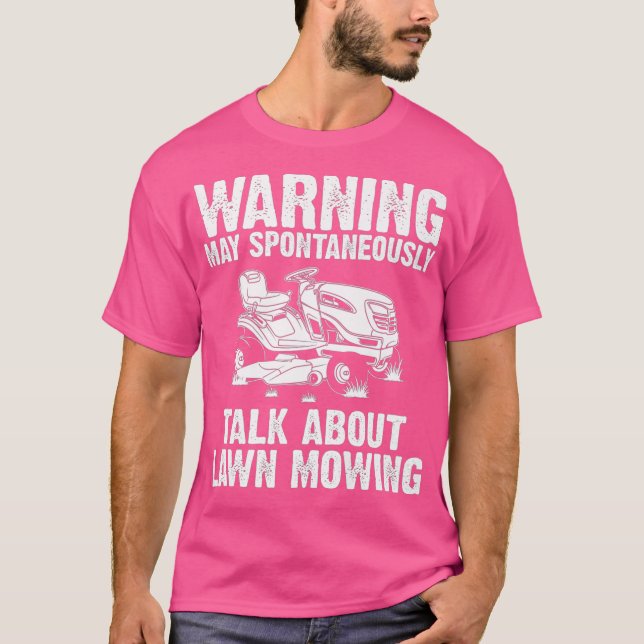 Funny Lawn Mowing Geschenk Männer Frauen Rasenmähe T-Shirt (Vorderseite)