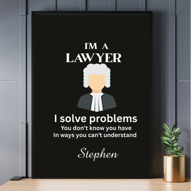 Funny lawyer quote personalized graduation  poster (Von Creator hochgeladen)