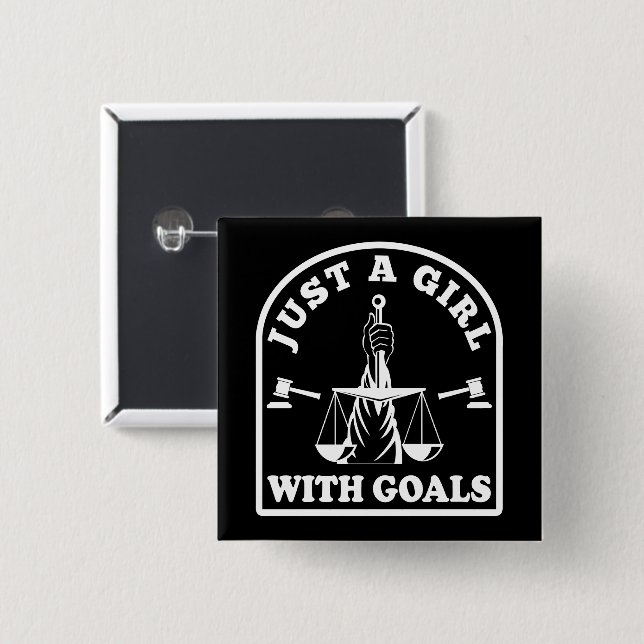 Funny Lawyer Student nur ein Mädchen mit Goals Anw Button (Vorne & Hinten)