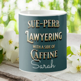 Funny Lawyer Sue-perb Lawyering Personalisiert Kaffeetasse