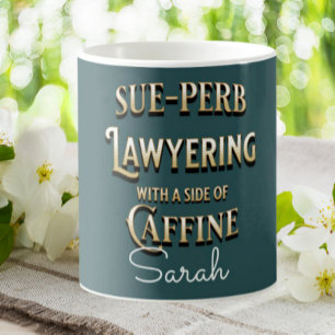Funny Lawyer Sue-perb Lawyering Personalisiert Kaffeetasse