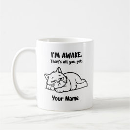 Funny Lazy Cat Coffee Mug | Custom I’m Awake Kaffeetasse