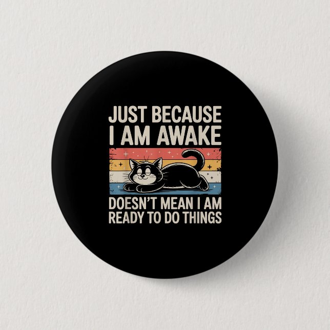 Funny Lazy Cat Meme Weird Stuff Lover Men Women Bo Button (Vorderseite)